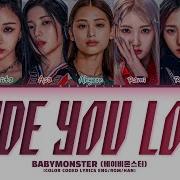 Babymonster 베이비몬스터 Made You Look Lyrics Color Coded Lyrics