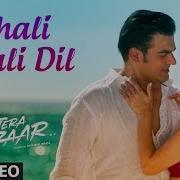 Payal Dev Khali Khali Dil From Tera Intezaar