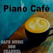 Love Jazz Piano02 Cafe Music Bgm Channel