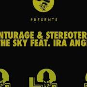 The Sky Feat Ira Ange Anton Ishutin Max Lyazgin Remix Anturage Stereoteric