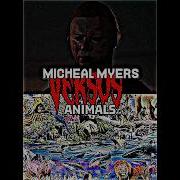 Michael Myers Vs Wild Animals