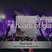 Paul Lock Heart Of Glass