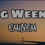 Big Weenie Eminem Speed Up