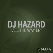 All The Way Dj Hazard