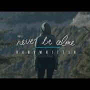 Shawn Mendes Never Be Alone Shawn Mendes