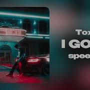 Токсис Новый Звук Speed Up
