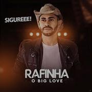 Super Recaída Rafinha O Big Love