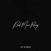 Jay Warren Bad Moon Rising