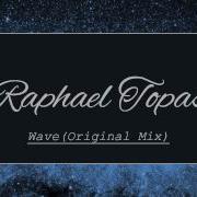 Wave Raphael Topas