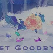 Last Goodbye Derivakat