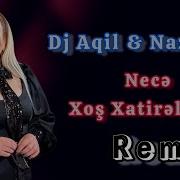 Nazenin Xos Xatireler Remix