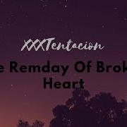 Xxxtentacion The Remedy For A Broken Heart Slowed To Perfection