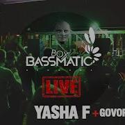 Yasha F Dh22 Live 1