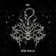 Rhyme Dust Extended Mix Dom Dolla Mk