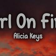 Alicia Keys Girl On Fire Lyrics Accelerate