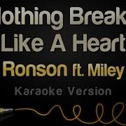 Nothing Breaks Like A Heart Karaoke With Backing Vocals Mark Ronson