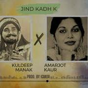 Jind Kad Ke Remix Kuldeep Manak X Amarjot Kaur Igmor