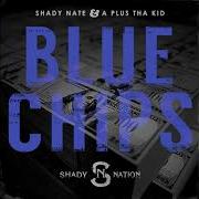 A Plus Tha Kid Blue Chips