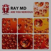 Ray Md Are You Nervous Warrior Mix