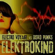 Disko Punks Electro Voyage Elektrokind Sonic Base Radio Edit