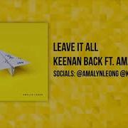 Leave It All Feat Amalyn Leong Keenan Back