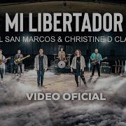 Mi Libertador Miel San Marcos Christine D Clario Video Oficial Miel San Marcos