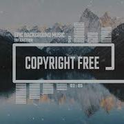 Epic Background Music By Infraction No Copyright Music Sirius Infraction No Copyright Music