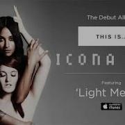 Icona Pop Light Me Up