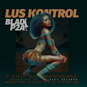 Blad P2A Lus Kontrol Official Audio Visualiser Dmp Doorman S Project