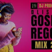 Dlishus Gospel Reggae Mix 2023 Dj Proclaima Gospel Reggae Selector Dj Proclaima