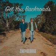 Get You Backroads Zac George