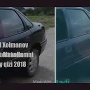 Dilshod Xolmanov Yangi Klip Mahallamni Boy Qizi 2018