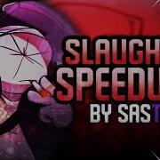 Slayghter Spedway Fnf