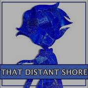 Eilemonty That Distant Shore