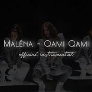 Malena Qami Qami Instrumental