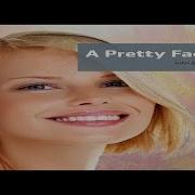 A Pretty Face By John Escott