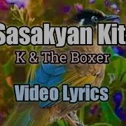 Sasakyan Kita K And The Boxer Lyrics Video Rodolfo Albaytar