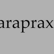 How To Pronounce Parapraxia