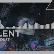 Xilent From Dust