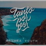 Malaka Youth Tanto Por Ver