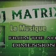 Dj Matrix La Musique