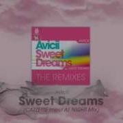 Avicii Sweet Dreams Cazzette Meets At Night Mix