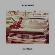 Dream Tunes Nightcall