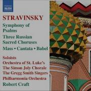 Igor Stravinsky Symphony Of Psalms Iii Psalm 150 Entire