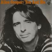 You And Me Alice Cooper