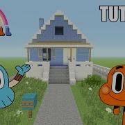 The Amazing World Of Gumball House In Minecraft