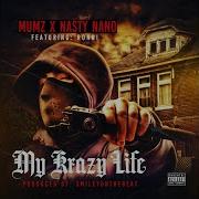 Nasty Nano My Krazy Life Feat Ronni