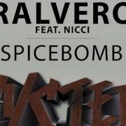 Ralvero Spicebomb Feat Nicci Extended Mix