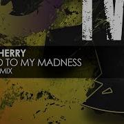 Method To My Madness Mark Sherry