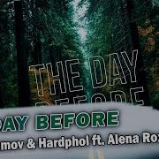 The Day Before Vadim Adamov Hardphol Alena Roxis